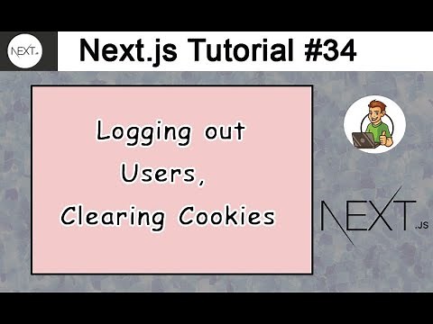 Logging out Users, Clearing Cookies in Next.js