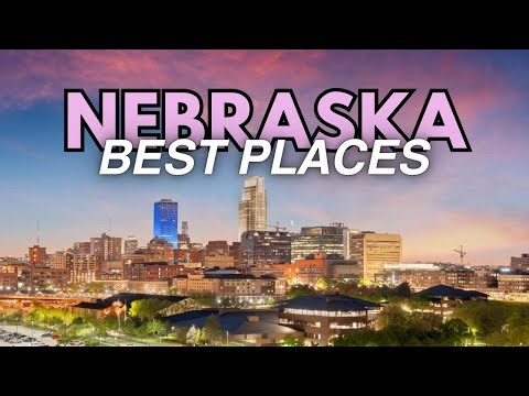 Top 9 Places to Live in Nebraska