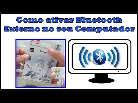 Como ativar Bluetooth externo no seu Computador