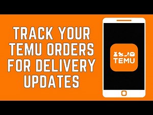 How To Track Your Temu Orders For Delivery Updates (2024)