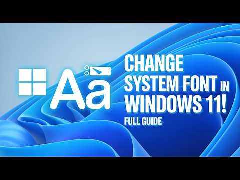 How to Change Default System Font in Windows 11 (Full Step-by-Step Guide)