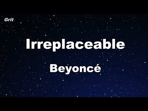 Irreplaceable - Beyoncé Karaoke 【No Guide Melody】 Instrumental