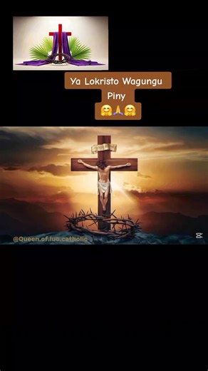 Lent Hymn: Ya Lokristo Wagungu