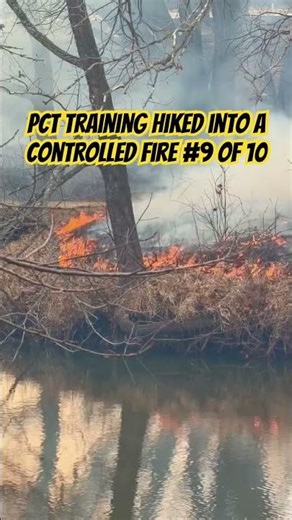 PCT training hike and a controlled fire short #9 of 10
