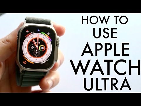How To Use Apple Watch Ultra! (Complete Beginners Guide)