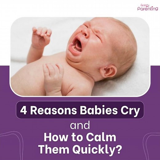 4 Reasons Babies Cry & How to Calm Them Quickly