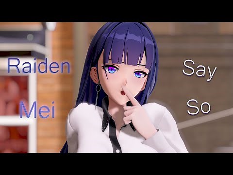 Raiden Mei - Say So【Honkai Impact】| MMD | [2K]