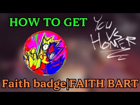 How to Get the FAITH Badge + FAITH BART Skin in You vs Homer (Full Roblox Guide)