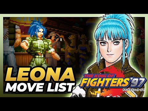 LEONA HEIDERN MOVE LIST - The King of Fighters '97 (KOF97)