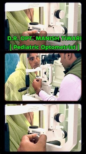 Optometrist OPT D.R. MANISH TIWARI | Eye checkup | slit lamp examination uses #bscoptometrysolutions