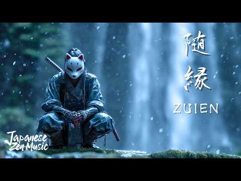 Zen Meditation | Calm Japanese Music for Mindfulness & Inner Peace (Koto & Shakuhachi) 【隨縁 -Zuien-】