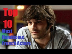 Top 10 Most Handsome French Actors !!