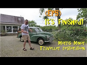 (EP5) It's Finished! Morris Minor Traveller Restoration