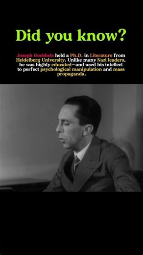 Joseph Goebbels: The Highly Educated Mind Behind Nazi Propaganda