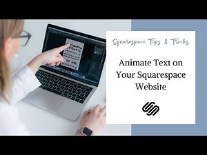Animate Text On Your Squarespace Website (Updated Version)