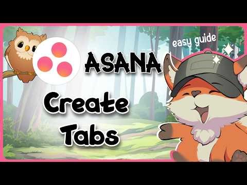 How to Create Tabs on Asana App