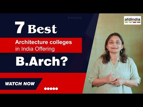 7 Best Architecture Colleges in India Offering B.Arch | AFDindia