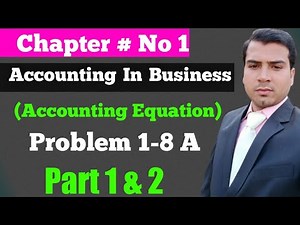 Problem 1-8A (Part 1 & 2 ) | Fundamentals Accounting Principles 17/18 ed | LARSON, John J. Wild