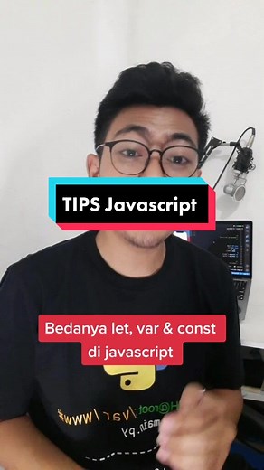 Perbedaan var let const di JavaScript - TIPS JavaScript