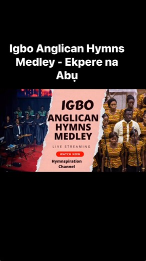 Igbo Anglican Hymns Medley - Ekpere na Abụ Credit: Prince Arthur Eze Royal Choir Performed by @singspiration_chorale. #igbo #hymns #hymn #hymnssongspraise #hymnfortheweekend #highlights #music | Oluwayomi Bosede