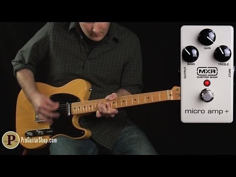 MXR Custom Shop Micro Amp +