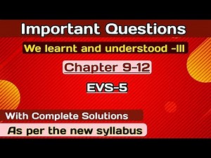 Important Questions // Chapter 9-12 // EVS // Class 5 // #EVS