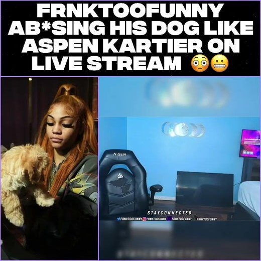 FRNKTOOFUNNY Ab*sing His Dog Like Aspen Kartier On Live Stream 😳😬