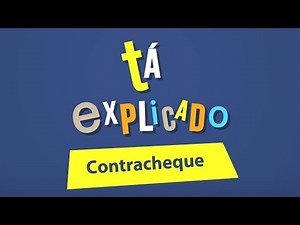 Tá Explicado: Contracheque