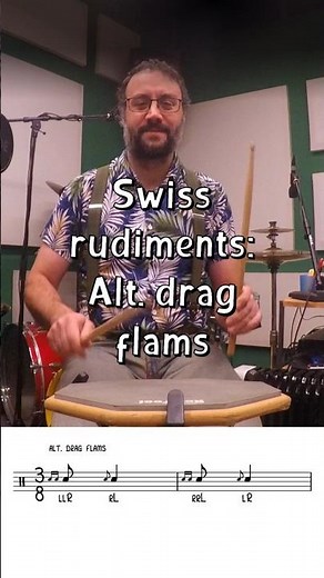Swiss rudiments: alternating drag flams