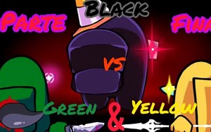 ［动画 短片·AUS·fnf IMPOSTOR］Green and yellow vs Black( Parte Final )_VS IMPOSTOR V4_哔哩哔哩_bilibili
