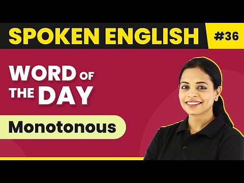 Word of the Day - Monotonous | Magnet Brains Spoken English Course | Meaning of Monotonous