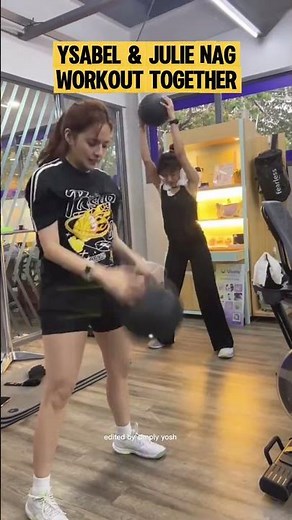 YSABEL & JULIE NAG WORKOUT TOGETHER ANG SIPAG NAMAN! #ysabelortega #julieannsanjose #fitness
