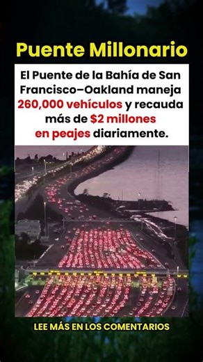 ¡El puente que recauda más de $2 millones en peajes cada día! 🤯🌉🚗