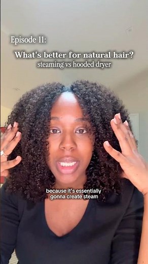 Deep conditioning with a steamer vs hooded dryer - which one's better for natural hair?