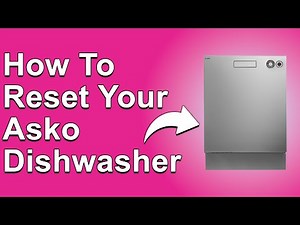 How To Reset Your ASKO Dishwasher (How Do You Do A Hard Reset On Your ASKO Dishwasher?)
