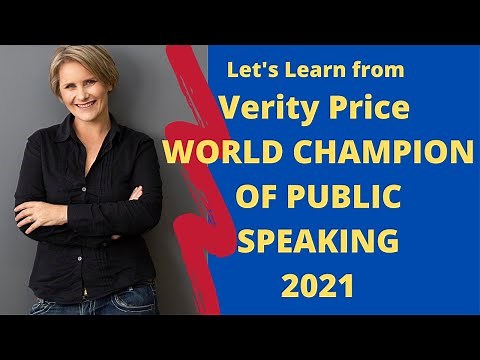 World Champion of Public Speaking 2021 Verity Price - Learning from her Championship Speech