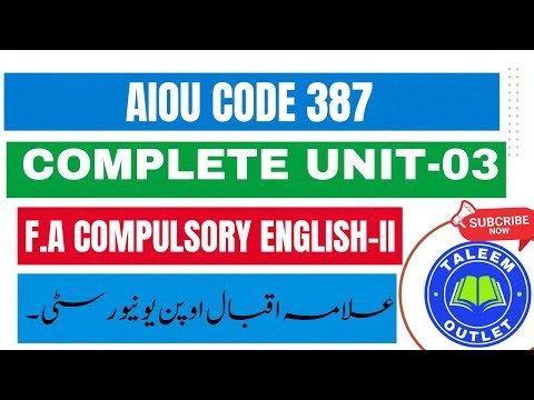 Unit 03 – AIOU 387 Compulsory English-II | Complete Lecture for F.A Students |