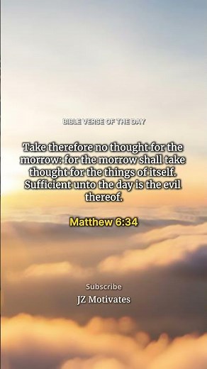 Matthew 6:34 (KJV) — Do Not Worry About Tomorrow | Bible Verse Short