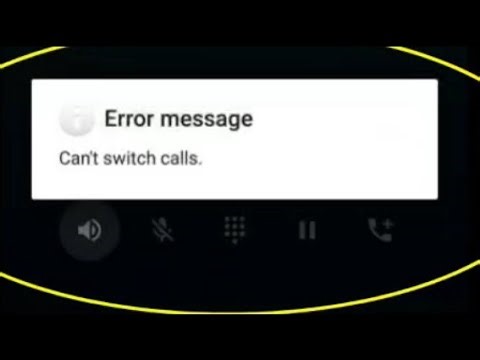 Fix Can't switch calls | Error message problem solve in Android | Can't switch calls