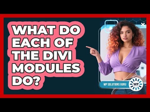 What Do Each Of The Divi Modules Do?