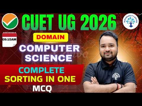 CUET UG 2026 COMPLETE Sorting MCQ #CUETUG2026 #Sorting #computerscience #bhuadmission