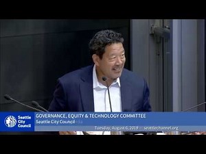 Seattle City Council Governance, Equity, and Technology Committee 8/6/19