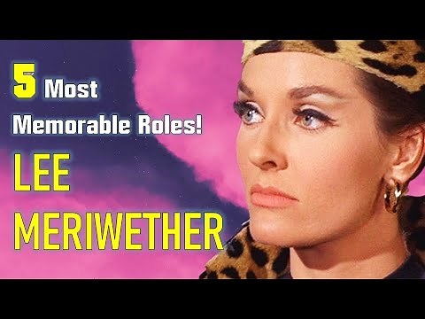 Top 5 MOST MEMORABLE Roles of Lee Meriwether
