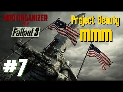 Mod Organizer for Fallout 3 #7: Project Beauty and Mart's Mutant Mod