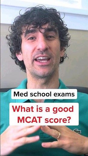 What is a good MCAT score?