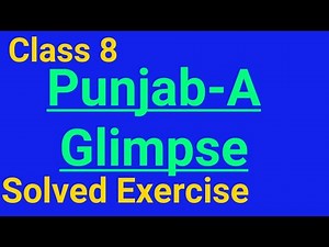 Class 8, Full Exercise Of The Lesson Punjab - A Glimpse, PSEB