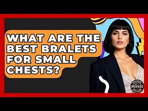 What Are The Best Bralets For Small Chests? - Designer Brands Spotlight