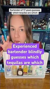 Experienced bartender blindly guesses which tequilas are which. Do you think you could do it?