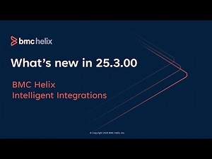 What’s new in BMC Helix Intelligent Integrations 25.3