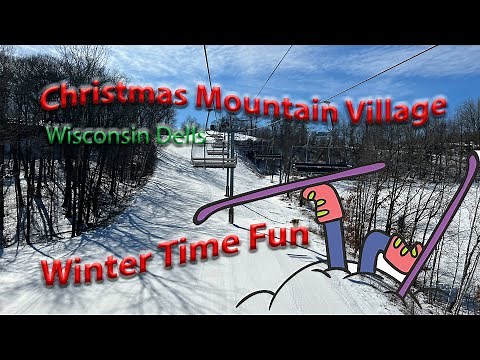 Christmas Mountain Village Winter Time Fun - Wisconsin Dells